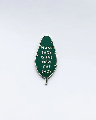 'Plant Lady is the New Cat Lady' Pin | HEMLEVA